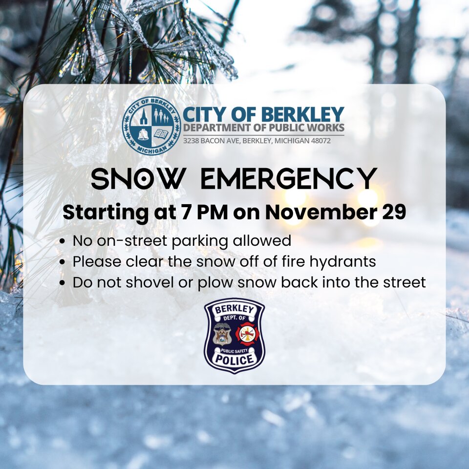 SNOW EMERGENCY: Starting 7 PM on November 29 - News - Berkley Michigan